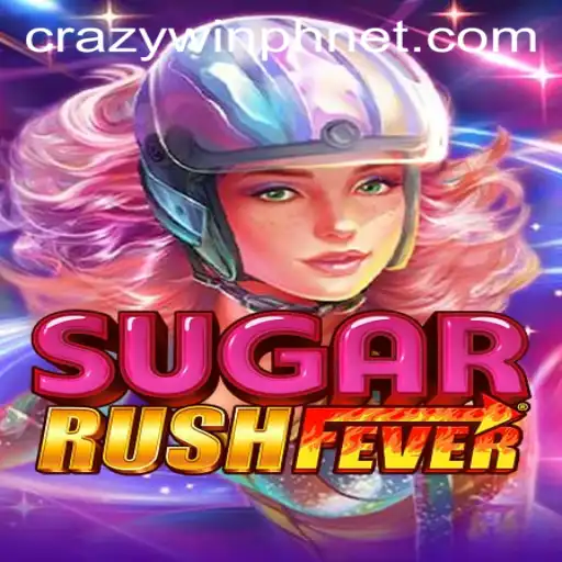 Experience the Thrills of SugarRushFever with Crazywin.ph